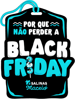 Selo etiqueta contendo texto 'Black Friday' e logo do Salinas Maceió